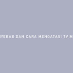 Penyebab Dan Cara Mengatasi TV Mati Total