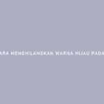Cara Menghilangkan Warna Hijau Pada Layar TV