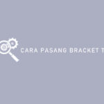 Cara Pasang Bracket TV