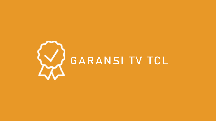 Garansi TV TCL
