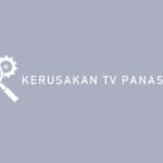 Kerusakan TV Panasonic