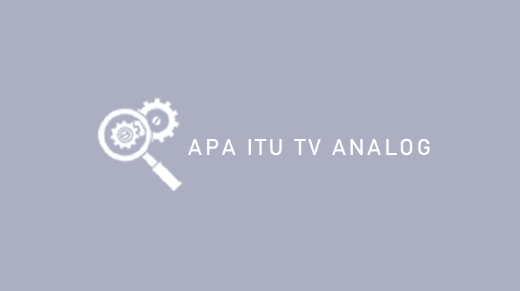 Apa Itu TV Analog