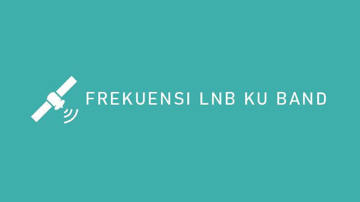 Frekuensi LNB Ku Band