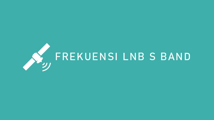 Frekuensi LNB S Band