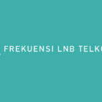 Frekuensi LNB Telkom 4