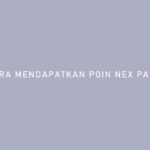 Cara Mendapatkan Poin Nex Parabola