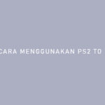Cara Menggunakan PS2 to HDMI