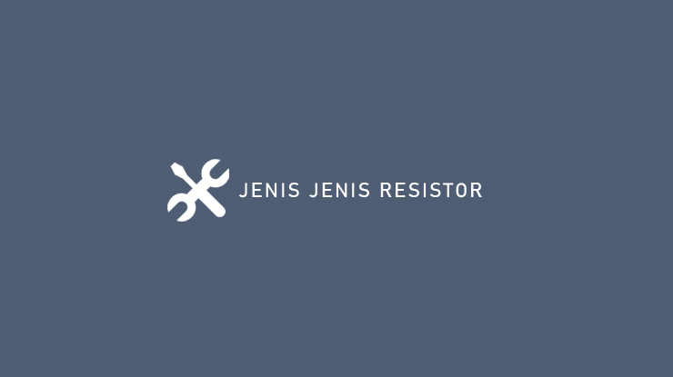 JENIS JENIS RESISTOR 1