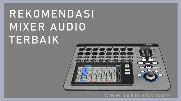 Rekomendasi Mixer Audio Terbaik