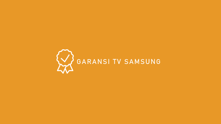 GARANSI TV SAMSUNG