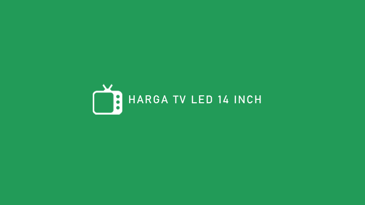 HARGA TV LED 14 INCH