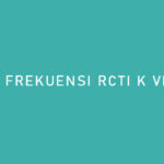 FREKUENSI RCTI K VISION