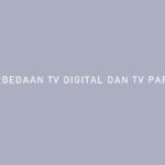 Perbedaan TV Digital dan TV Parabola