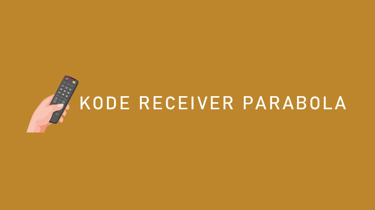 KODE RECEIVER PARABOLA
