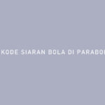KODE SIARAN BOLA DI PARABOLA 1