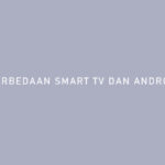 Perbedaan Smart TV dan Android TV