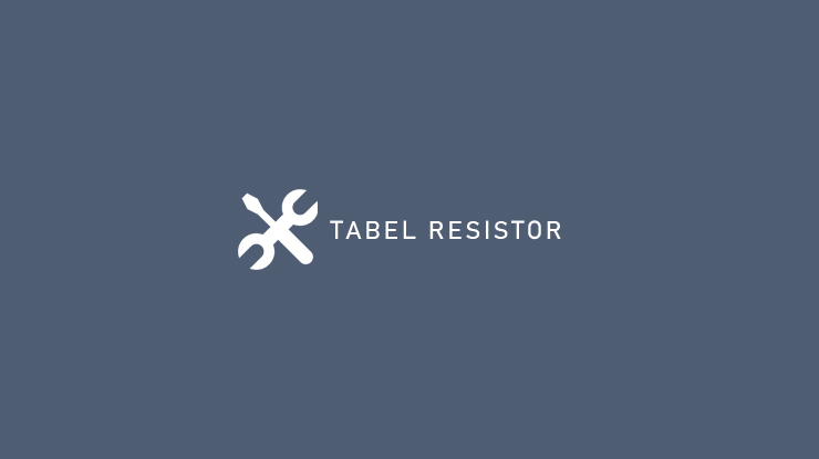 Tabel Resistor