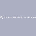 SIARAN MENTARI TV HILANG