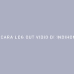CARA LOG OUT VIDIO DI INDIHOME