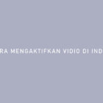 CARA MENGAKTIFKAN VIDIO DI INDIHOME