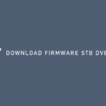 DOWNLOAD FIRMWARE STB DVB T2