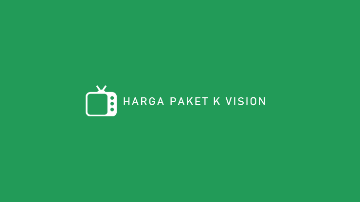 HARGA PAKET K VISION 1