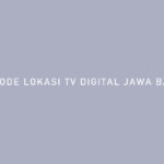 KODE LOKASI TV DIGITAL JAWA BARAT