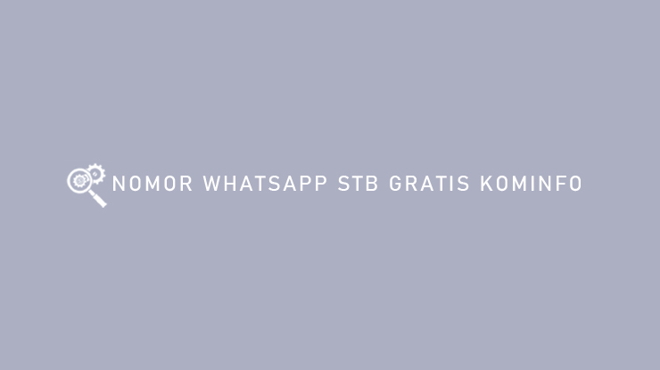 NOMOR WHATSAPP STB GRATIS KOMINFO