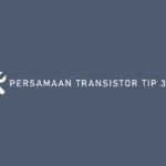 PERSAMAAN TRANSISTOR TIP 3055