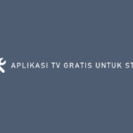 APLIKASI TV GRATIS UNTUK STB