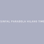 SINYAL PARABOLA HILANG TIMBUL