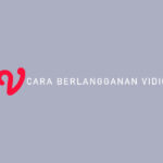 Cara Berlangganan Vidio