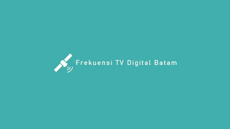 Frekuensi TV Digital Batam