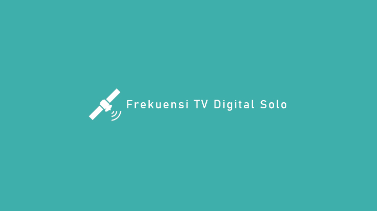 Frekuensi TV Digital Solo