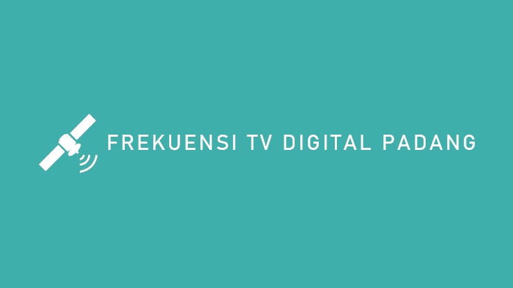 Frekuensi TV Digital Padang