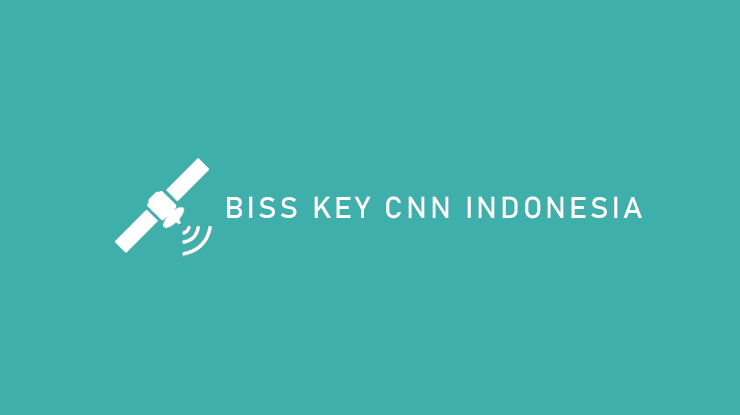 biss key CNN Indonesia